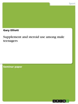 cover image of Supplement and steroid use among male teenagers